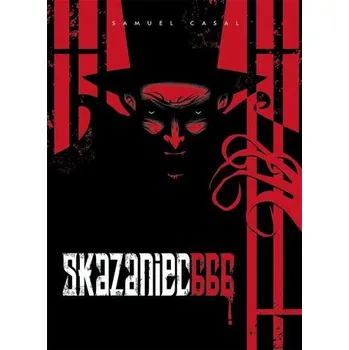 Komiks pro dospělé Skazaniec 666 - Samuel Casal, Adriana Brunstein