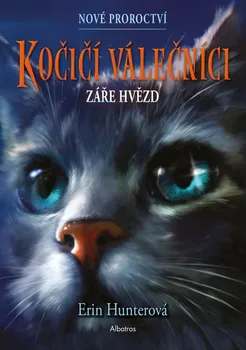 Kočičí válečníci: Nové proroctví 4 - Záře hvězd - Erin Hunterová (2021, brožovaná)