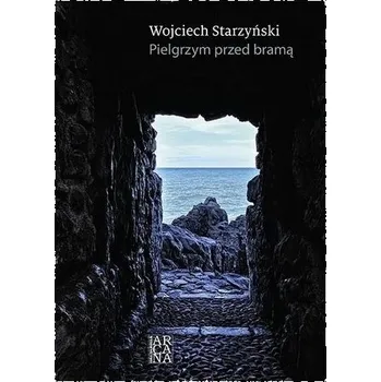 Cizojazyčná kniha Pielgrzym przed bramą - Starzyński Wojciech
