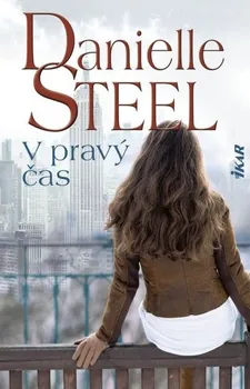 V pravý čas - Danielle Steel [SK] (2019, pevná)