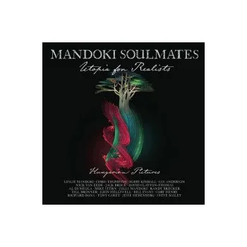 Zahraniční hudba Utopia For Realists:Hungarian Pictu. / Vinyl - Mandoki Soulmates [2 LP / CD]