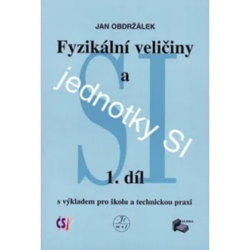 Fyzikální veličiny a jednotky SI 1.díl ALBRA 250-702