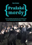 Pražské mordy 1: Skutečné kriminální…