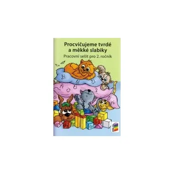 Český jazyk Procvičujeme tvrdé a měkké slabiky 2-61 (dvoubarevný) (pracovní sešit)
