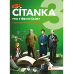 Nová čítanka 3 pro střední školy: K…