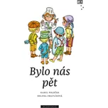 Bylo nás pět - Karel Poláček (2021,…