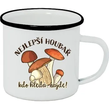 Pánské oblečení Plecháček - smaltový lem s potiskem Nejlepší houbař, kdo hledá , najde!