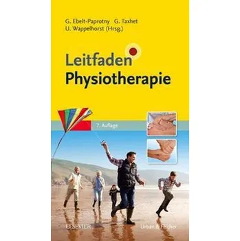 Leitfaden Physiotherapie - Ebelt-Paprotny, Gisela [DE] (2021, Firma, Urban & Fischer/Elsevier)
