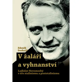 V žaláři a vyhnanství: Ladislav…