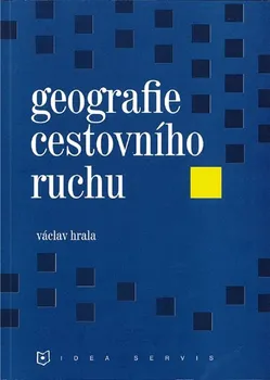 Geografie cestovního ruchu - Václav Hrala (2013, brožovaná)