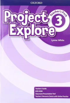 Anglický jazyk Project Explore 3: Teacher's Pack - Lynne White (2019, brožovaná) + DVD