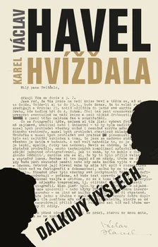 Dálkový výslech - Václav Havel, Karel Hvížďala (2021, pevná)
