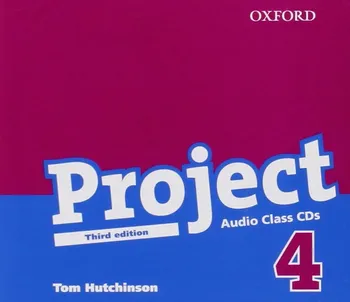Anglický jazyk Project 4: Third Edition: Audio Class CDs - Tom Hutchinson [CD]