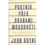 Poutník před branami moudrosti - John…