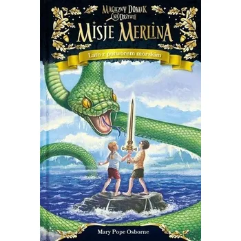 Magiczny domek na drzewie. Misje Merlina T.3 - MARY POPE OSBORNE