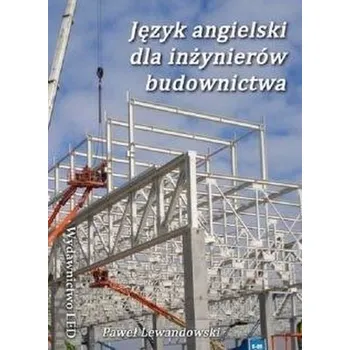 Cizí jazyk Język angielski dla inżynierów budownictwa - Paweł Lewandowski