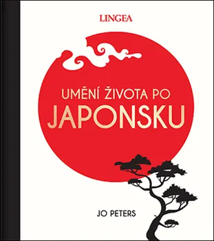 Umění života po Japonsku - Jo Peters (2021, pevná)