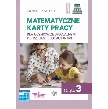 Matematyczne karty pracy cz. 3 - Kazimierz Słupek