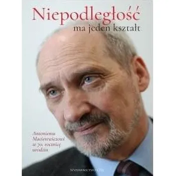 Literární biografie Niepodległość ma jeden kształt - Praca zbiorowa