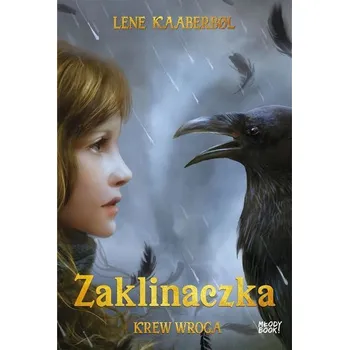 Zaklinaczka. Krew wroga - Lene Kaaberbl, Edyta Stępkowska