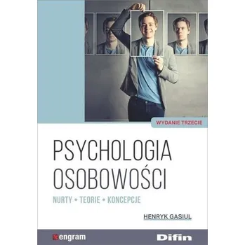 Psychologia osobowości. Nurty, teorie, koncepcje - Henryk Gasiul