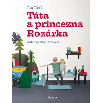 Pohádka Táta a princezna Rozárka - Jan Jirků (2020, pevná)
