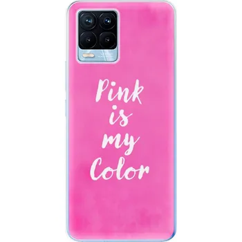 Pouzdro na mobilní telefon Silikonové pouzdro iSaprio - Realme 8 / Realme 8 Pro - Pink is my color (Odolný silikonový kryt, obal, pouzdro iSaprio - Realme 8 / Realme 8 Pro - Pink is my color - skvělá ochrana a pružnost, stylový UV potisk, lehkost, tiskne se v České republice)
