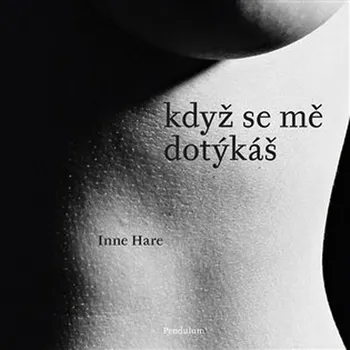 Když se mě dotýkáš - Inne Hare (2021,…
