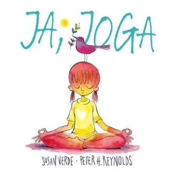 Bystrá hlava Ja, joga - Susan Verde, Peter H. Reynolds