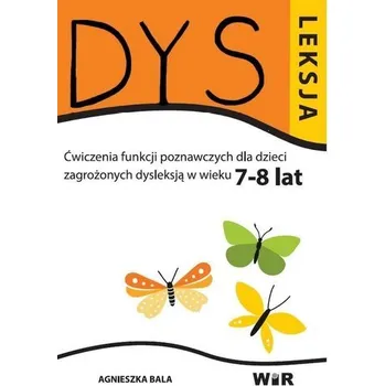 Dysleksja 7-8 lat - Agnieszka Bala