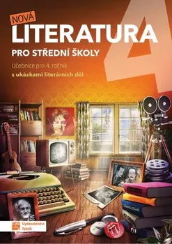 Český jazyk Nová literatura pro střední školy: Učebnice pro 4. ročník - Nakladatelství Taktik (2020, brožovaná)