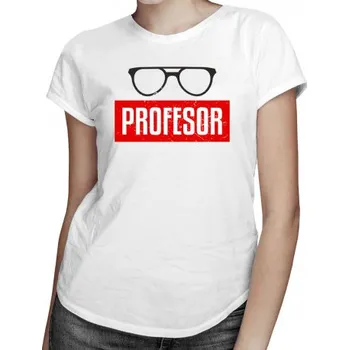 Žertovný předmět Profesor - dámské tričko s potiskem- Tričkový.cz