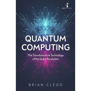 Quantum Computing - Brian Clegg