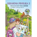 Oskarova prvouka 3: Pracovní sešit pro…