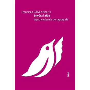 Stwórz i złóż - Francisco Glvez Pizarro, Alika Świderska