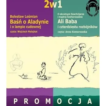 Ali Baba i 40.. + Baśń o Aladynie Audiobook - Anna Komorowska