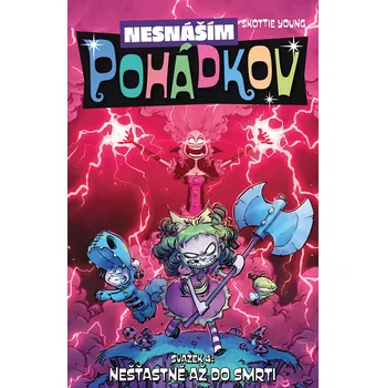 Nesnáším Pohádkov Nešťastně až do smrti - Skottie Young