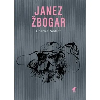 Janez Žbogar - Charles Nodier