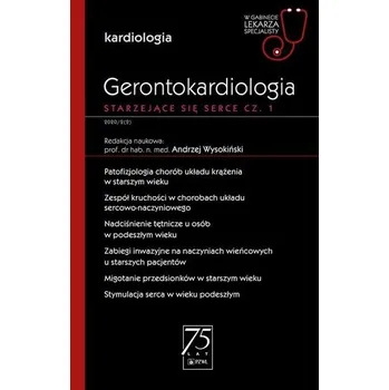Gerontokardiologia Starzejące się serce Część 1