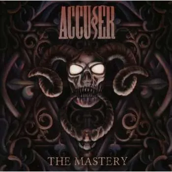 Zahraniční hudba CD Accuser: The Mastery 2018