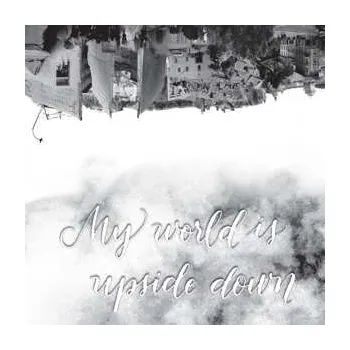 Zahraniční hudba LP/SP Various: My World is Upside Down 2019