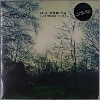 Zahraniční hudba LP Paul Den Heyer: Everything So Far CLR 2019 Clear Sunlight Vinyl