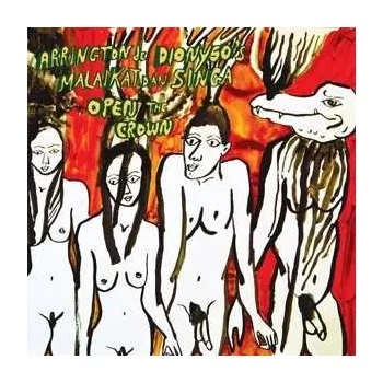 Zahraniční hudba LP Arrington de Dionyso's Malaikat Dan Singa: Open The Crown 2013