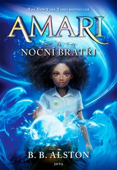 Amari a Noční bratři - B. B. Alston (2021, pevná)
