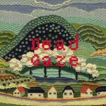 Zahraniční hudba LP Dead Gaze: Dead Gaze 2013 2LP Vinyl