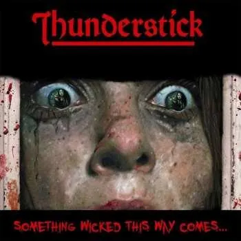 Zahraniční hudba LP Thunderstick: Something Wicked This Way Comes... LTD | CLR 2018 Transparent Red Vinyl Limited Edition