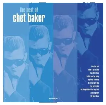 Zahraniční hudba LP Chet Baker: The Best Of CLR 2021 180g High Quality Blue Coloured Vinyl