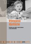 Vývojová dysfázie: Průvodce pro rodiče…