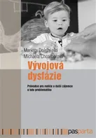 Vývojová dysfázie: Průvodce pro rodiče a další zájemce o tuto problematiku - Markéta Doležalová, Michaela Chotěborová (2021, brožovaná)