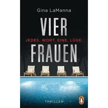 Vier Frauen - Jedes. Wort. Eine. Lüge. - LaManna Gina